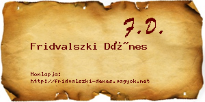 Fridvalszki Dénes névjegykártya